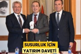 SUSURLUK İÇİN YATIRIM DAVETİ