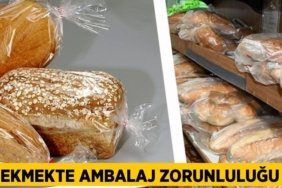 EKMEKTE AMBALAJ ZORUNLULUĞU