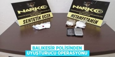 Balıkesir polisinden uyuşturucu operasyonu
