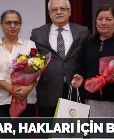 KADINLAR, HAKLARI İÇİN BULUŞTU