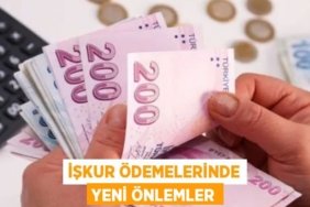 İŞKUR ÖDEMELERİNDE YENİ ÖNLEMLER