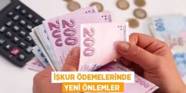 İŞKUR ÖDEMELERİNDE YENİ ÖNLEMLER