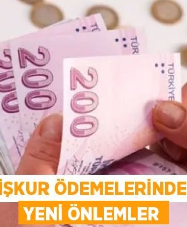 İŞKUR ÖDEMELERİNDE YENİ ÖNLEMLER