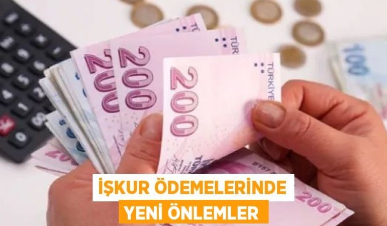 İŞKUR ÖDEMELERİNDE YENİ ÖNLEMLER