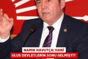 Namık Havutça: Hani ulus devletlerin sonu gelmişti?