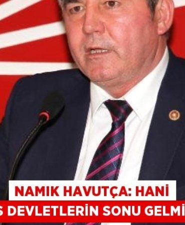 Namık Havutça: Hani ulus devletlerin sonu gelmişti?
