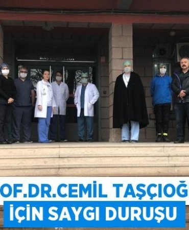 Prof.Dr.Cemil Taşçıoğlu için saygı duruşu