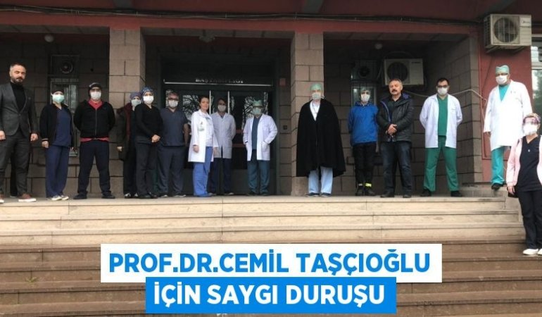 Prof.Dr.Cemil Taşçıoğlu için saygı duruşu