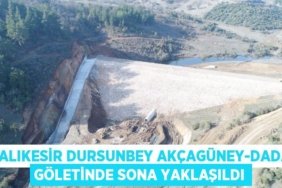Balıkesir Dursunbey Akçagüney-Dada Göletinde Sona Yaklaşıldı