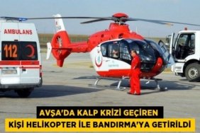 Avşa’da kalp krizi geçiren kişi helikopter ile Bandırma’ya getirildi