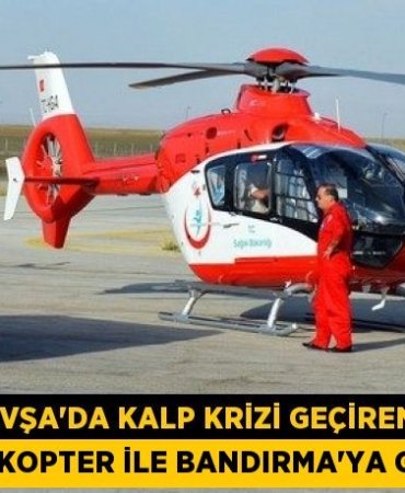 Avşa’da kalp krizi geçiren kişi helikopter ile Bandırma’ya getirildi