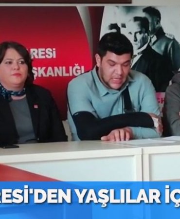 CHP KARESİ’DEN YAŞLILAR İÇİN TEPKİ