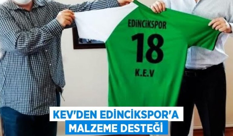 KEV’den Edincikspor’a malzeme desteği