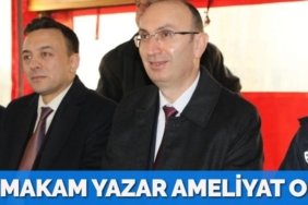 KAYMAKAM YAZAR AMELİYAT OLDU