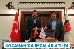 Kocahan’da İmzalar Atıldı