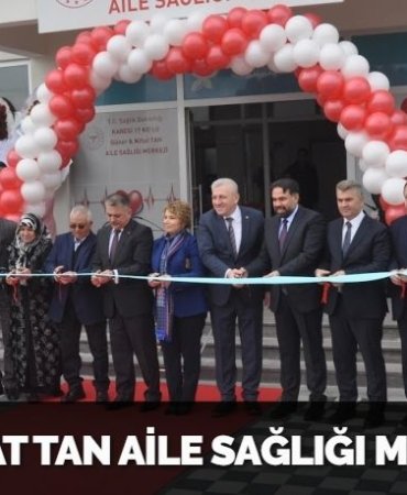 GÜNER – NİHAT TAN AİLE SAĞLIĞI MERKEZİ AÇILDI