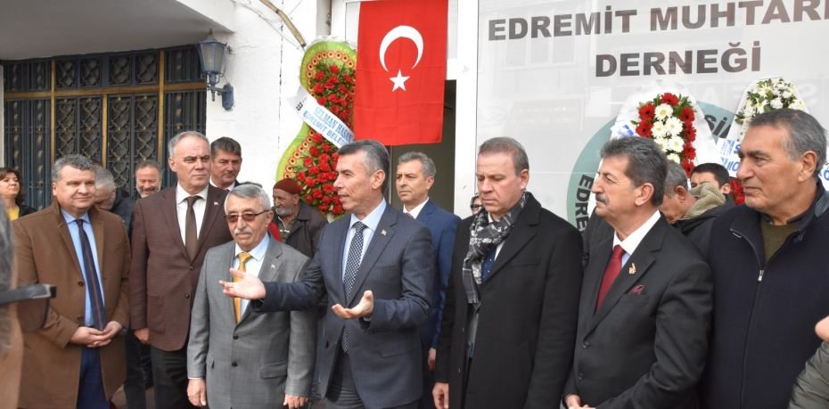 MUHTARLAR DERNEĞİ EDREMİT’TE AÇILDI