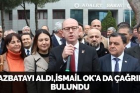 MAZBATAYI ALDI,İSMAİL OK'A DA ÇAĞRIDA BULUNDU