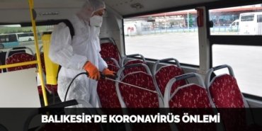 BALIKESİR'DE KORONAVİRÜS ÖNLEMİ