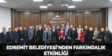 EDREMİT BELEDİYESİ’NDEN FARKINDALIK ETKİNLİĞİ