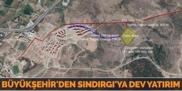 BÜYÜKŞEHİR’DEN SINDIRGI’YA DEV YATIRIM