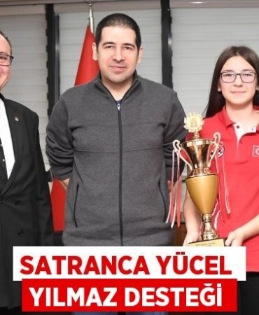 Satranca Yücel Yılmaz desteği