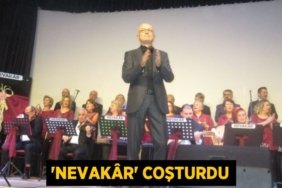 “Nevakâr” coşturdu