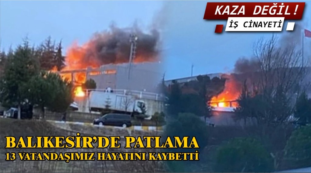 Balıkesir'de patlayıcı üreten fabrikada patlama