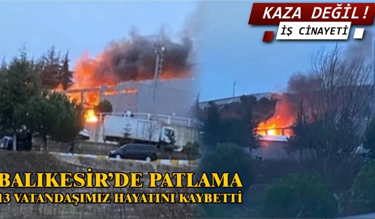 Balıkesir'de patlayıcı üreten fabrikada patlama